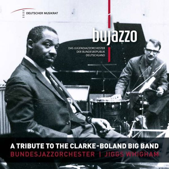 A Tribute To The Clarke - Boland Big Band - Bujazzo - Music - DOUBLE MOON RECORDS - 0608917137927 - May 28, 2021