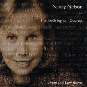 Sweet And Low-Down - Nancy Nelson - Musik - A - 0608917322927 - 30. maj 2002