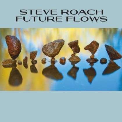 Future Flows - Steve Roach - Musikk - PROJEKT - 0617026028927 - 22. oktober 2021