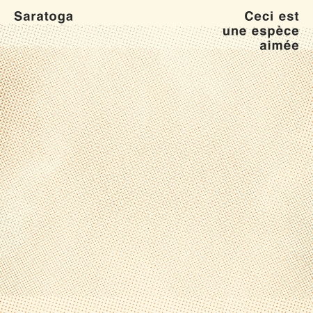 Cover for Saratoga · Ceci Est Une Espece Aimee (CD) (2020)