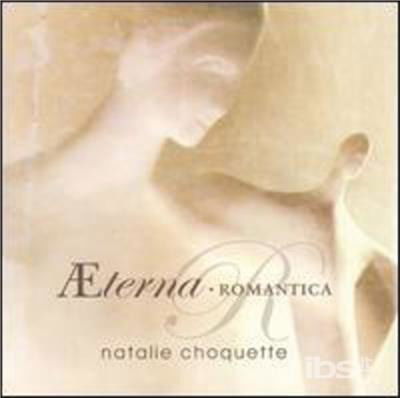 Aeterna -Romantica - Natalie Choquette - Musiikki - DEP - 0620323510927 - perjantai 1. marraskuuta 2013