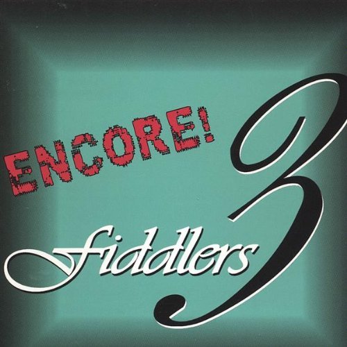Encore! - Fiddlers 3 - Musik - Sheezo Records - 0620673189927 - 15. juli 2003