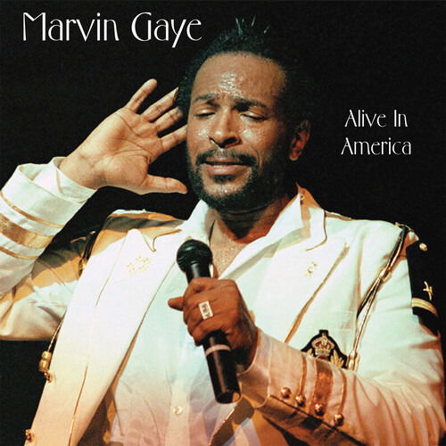 Alive in America - Marvin Gaye - Música - RENA - 0630428074927 - 14 de noviembre de 2022