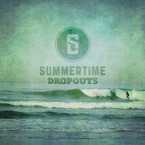 Cover for Summertime Dropouts · Rewind (CD) (2012)