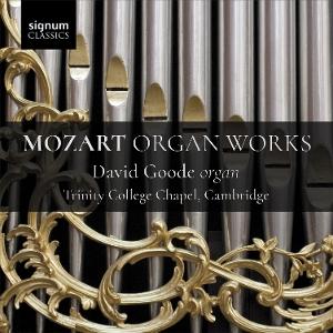 Mozart Organ Works - David Goode - Music - SIGNUM CLASSICS - 0635212089927 - July 4, 2025