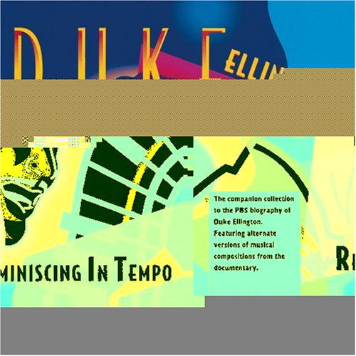 Vol. 3-reminiscing in Tempo - Duke Ellington - Musikk - NAXOS JAZZ - 0636943258927 - 13. februar 2007