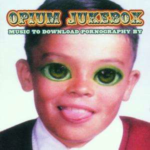 Music to Download Pornog - Opium Jukebox - Muzyka -  - 0637642015927 - 8 listopada 2017