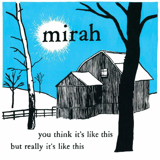 You Think Its Like This But Really Its Like This (20 Year Anniversary Edition) - Mirah - Musiikki - DOUBLE DOUBLE WHAMMY - 0644110406927 - perjantai 2. lokakuuta 2020