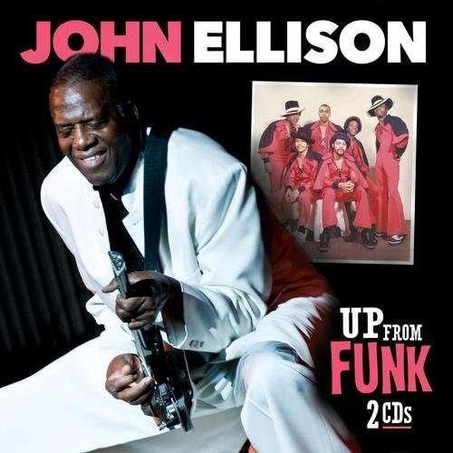 Cover for John Ellison · Up from Funk (CD) (2013)