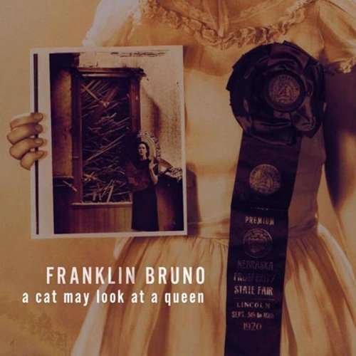 Cover for Franklin Bruno · A Cat May Look At A Queen (CD) (2003)