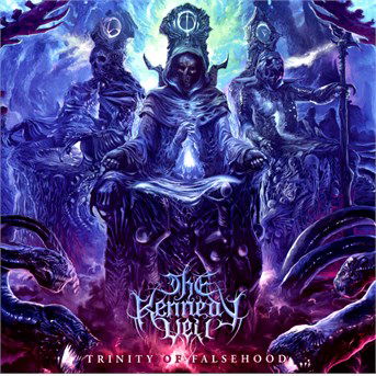 Trinity of Falsehood - Kennedy Veil - Musik - METAL - 0656191204927 - 12. Januar 2018