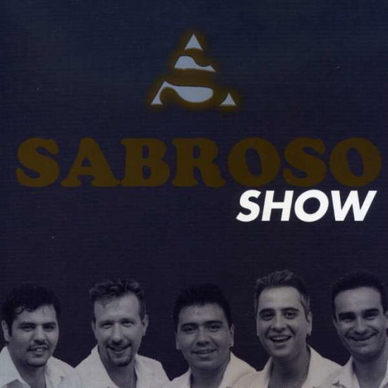 Cover for Sabroso · Sabroso Show (CD) (2002)