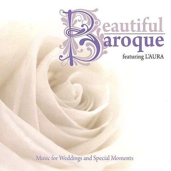 Cover for L'aura · Beautiful Baroque: Music for Weddings &amp; Special Mo (CD) (2008)