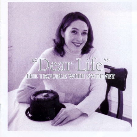 Dear Life - Trouble With Sweeney - Muzyka - BURNT TOAST - 0656605916927 - 26 marca 2002