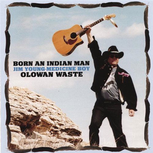 Cover for Jim Young · Born an Indian Man (CD) (2003)