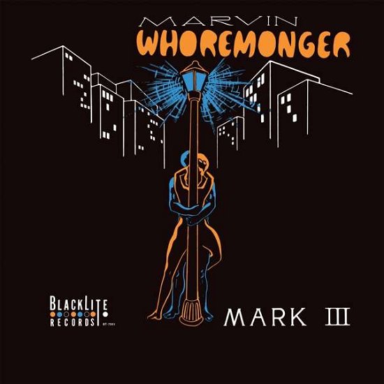 Cover for Mark Iii · Marvin Whoremonger (CD) (2016)