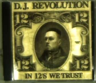 In 12s We Trust - DJ Revolution - Musique - GROUND CONTROL - 0659657703927 - 17 octobre 2000
