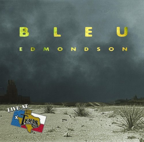 Cover for Bleu Edmondson · Live at Billy Bob's Texas (CD) [Bonus Tracks edition] (2009)