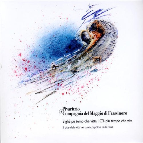 Cover for Pivaritrio · E Ghe Pu Temp Che Vitta (CD) (2009)
