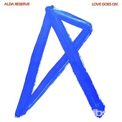 Cover for Alda Reserve · Love Goes on (CD) [Reissue edition] (2017)