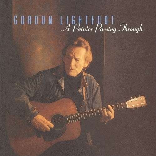 Cover for Gordon Lightfoot · A Painter Passing Through (CD) (2010)