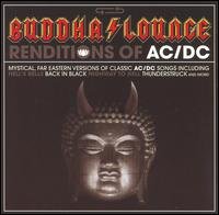 Cover for Buddha Lounge Renditions of AC/DC / Various (CD) [Tribute edition] (2007)