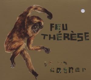 Cover for Feu Therese · Ca Va Cogner (CD) [Digipak] (2007)