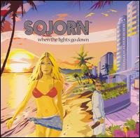 Sojorn · When the Lights Go Down (CD) (2013)