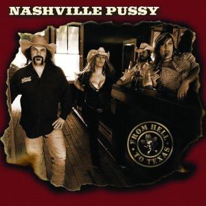 Cover for Nashville Pussy · From Hell To Texas (CD) (2009)