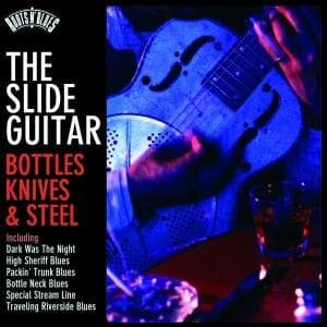 Cover for Slide Guitar · Bottles Knoves &amp; Steel (CD) (2015)
