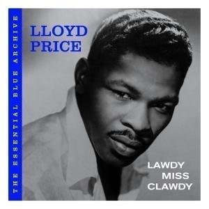 Cover for Lloyd Price � The Essential Blue Archive: Lawdy Miss Clawdy (CD) (2013)