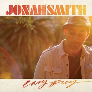 Jonah Smith · Easy Prey (CD) [Digipak] (2016)