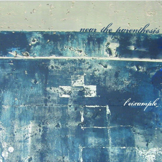 Cover for Near the Parenthesis · L'eixample (CD) (2008)