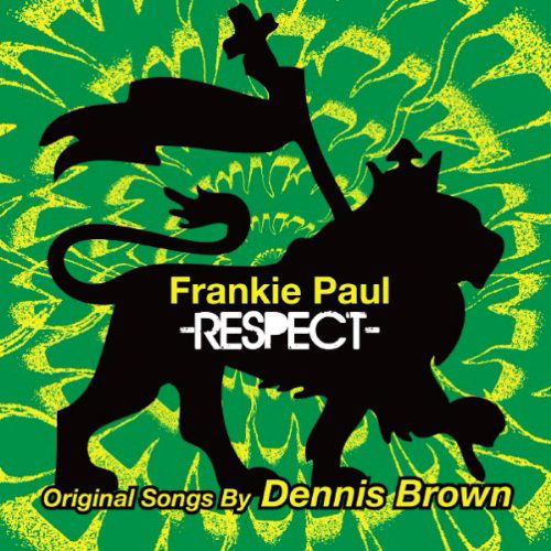 Cover for Frankie Paul · Respect: Original Songs By Dennis Brown (CD) (2013)