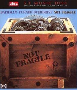 Cover for Bachman-turner Overdrive · Not Fragile [dvd Audio] (CD) (2003)