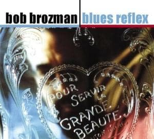 Cover for Brozman Bob · Blues Reflex (CD) [Digipak] (2014)