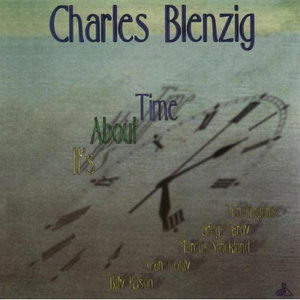 It's About Time - Charles Blenzig - Muzyka - Double Time Jazz - 0711527018927 - 24 czerwca 2003