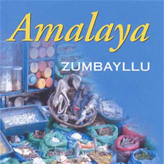 Amalaya - Zumbayllu - Musik - PAN - 0713958018927 - 19. Juli 2001