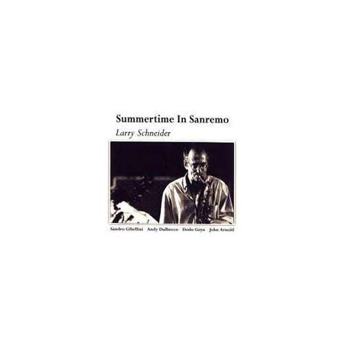 Larry Schneider · Summertime In Sanremo (CD) (2010)