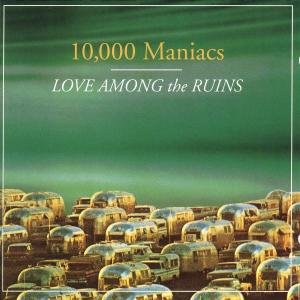 Love Among The Ruins - 000 Maniacs 10 - Musik - Geffen Records - 0720642500927 - 13. oktober 1997