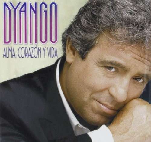 Cover for Dyango · Alma, Corazon Y Vida (CD) (2009)