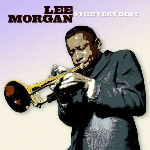 The Very Best - Lee Morgan - Musique - Blue Note Records - 0724347739927 - 24 mai 2005
