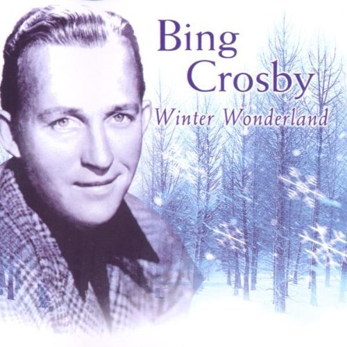 Cover for Bing Crosby · Winter Wonderland (CD) (2007)