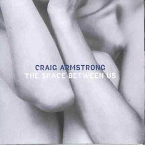 Cover for Craig Armstrong · The Space Between Us (CD) (1998)