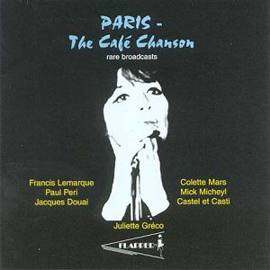 Paris: the Cafe Chanson - Paris - Musiikki - FLAPPER - 0727031785927 - maanantai 8. marraskuuta 2004