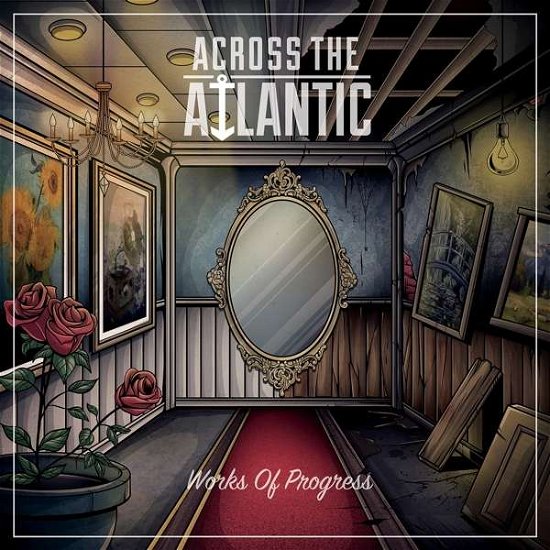 Across the Atlantic · Works of Progress (CD) (2017)
