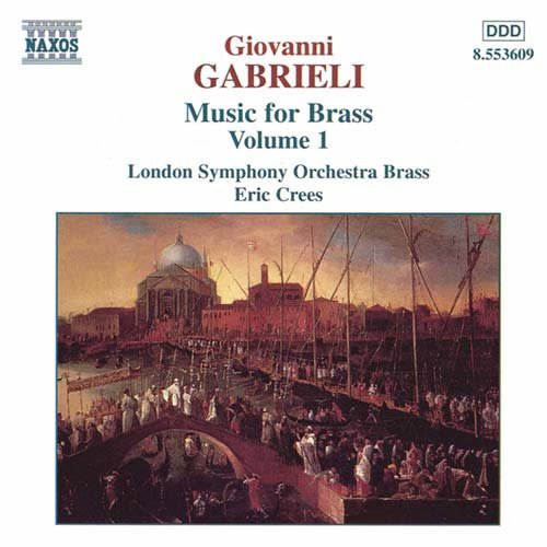 Music For Brass Vol.1 - G. Gabrieli - Musik - NAXOS - 0730099460927 - 5. marts 1998