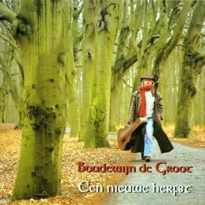 Een Nieuwe Herfst - Boudewijn De Groot - Música - MERCURY - 0731453272927 - 3 de junho de 1996