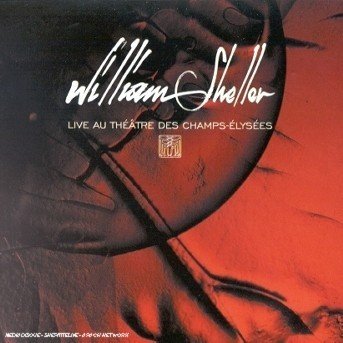 Cover for William Sheller · Live Au Theatre Des Champs-elysees (CD)