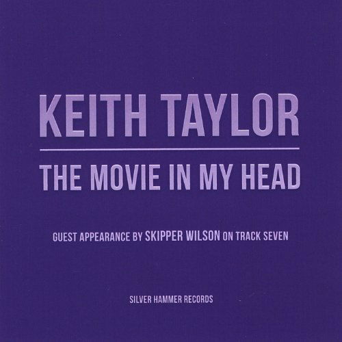 Cover for Keith Taylor · Movie in My Head (CD) (2013)